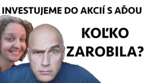 Aďa je spať – ako zvládla výkyvy, koľko zarobila a aké má obavy? Investujeme do akcií s Aďou po roku